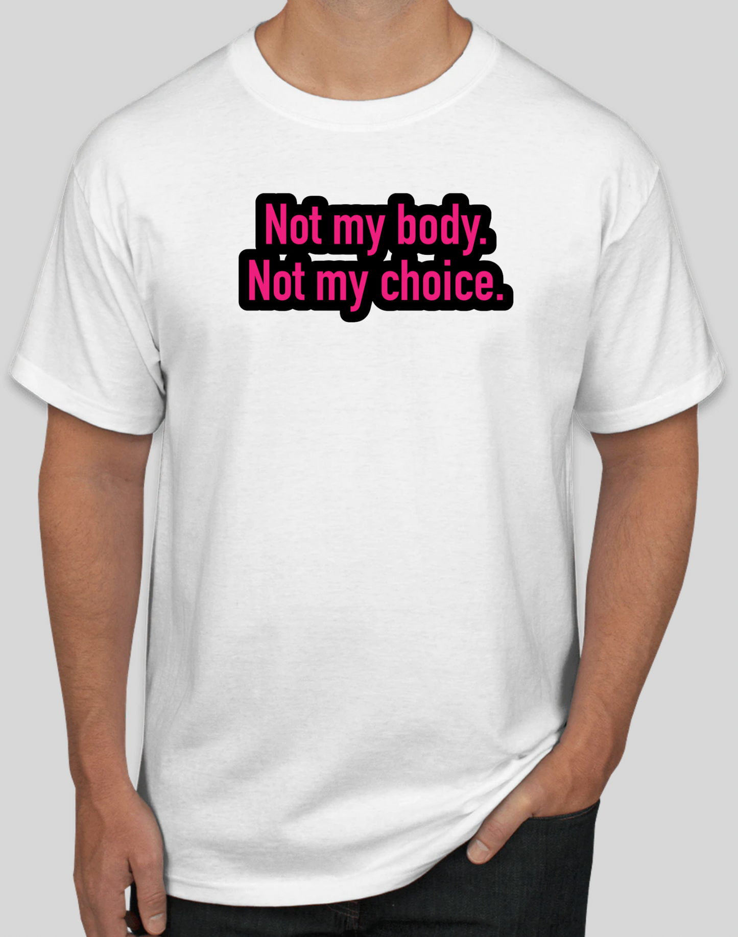 Not My Body Short Sleeve