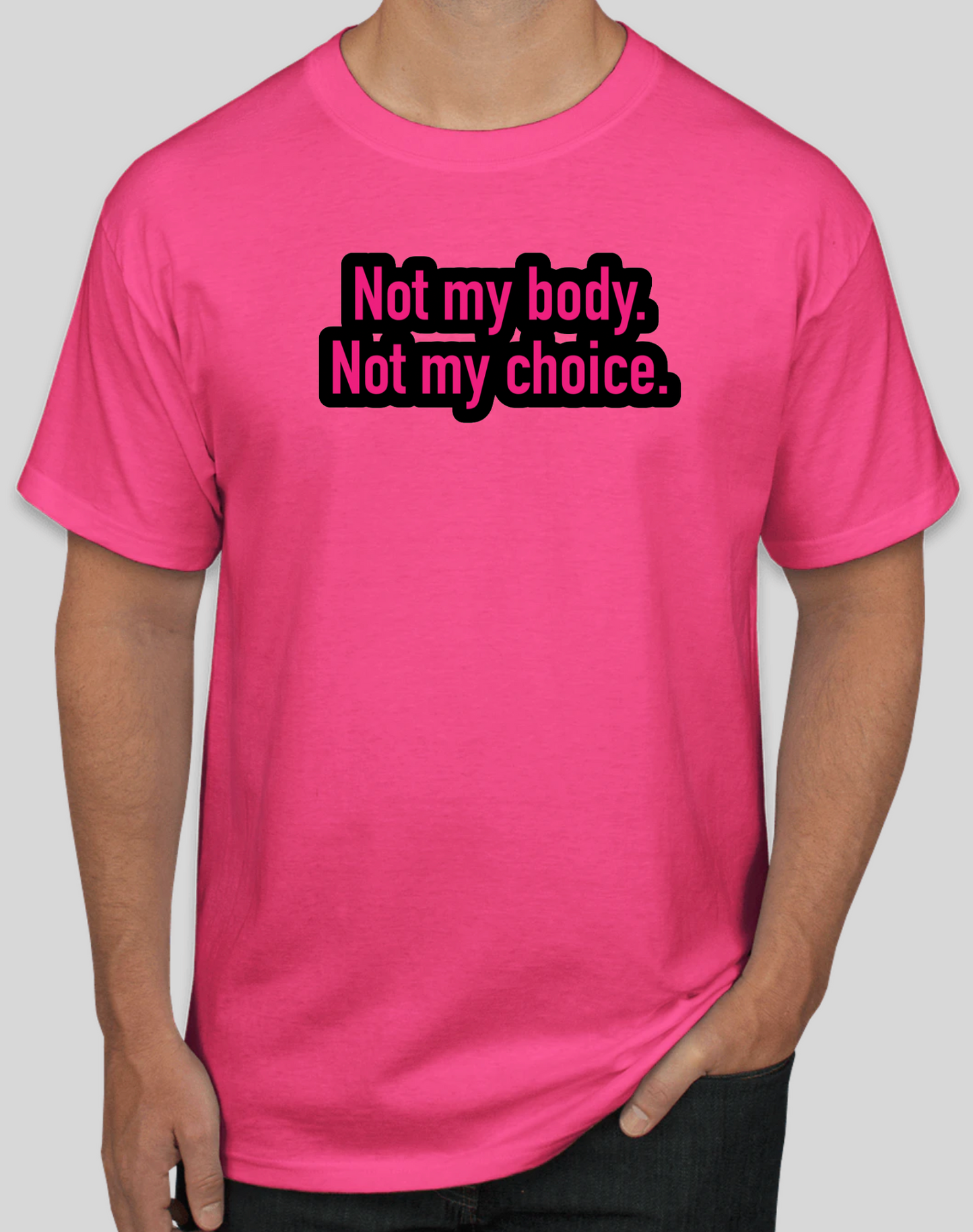 Not My Body Short Sleeve